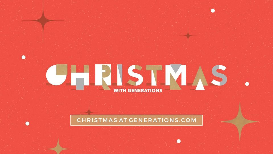 Christmas with Generations | Generations Church, Greeley, CO | December ...