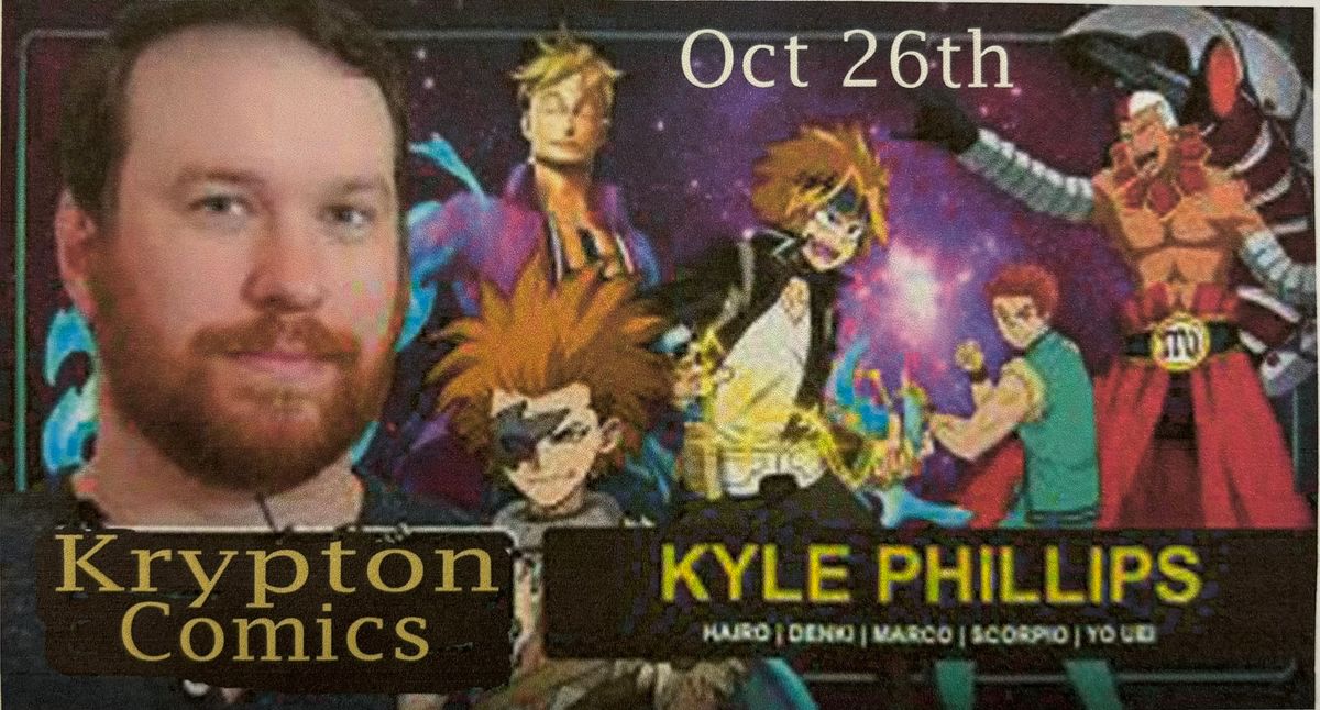 Voice actor Kyle Phillips at Krypton Comics Oct 26 