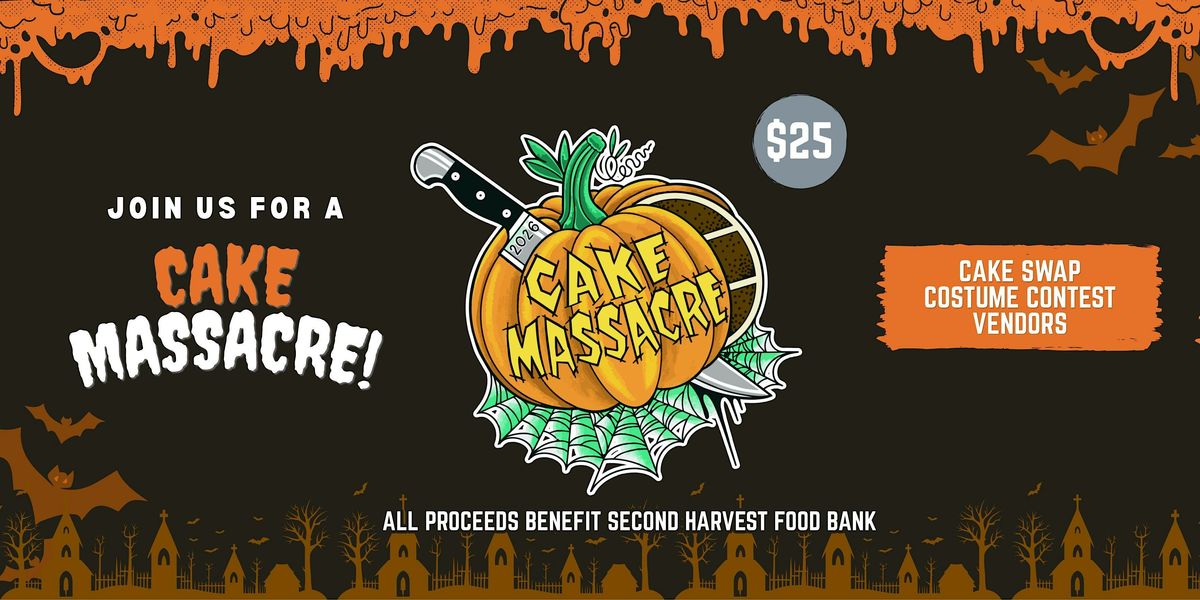 Cake Massacre 2026 - Halloween Edition in Aptos, Sat Oct 24 | Hunt ...