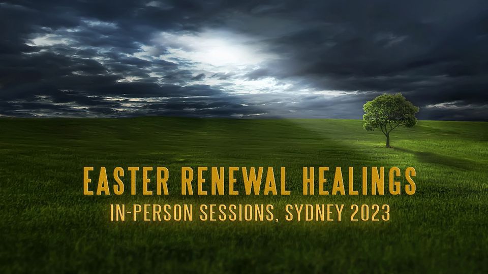 Easter Renewal Healings - In-Person Sydney Sessions