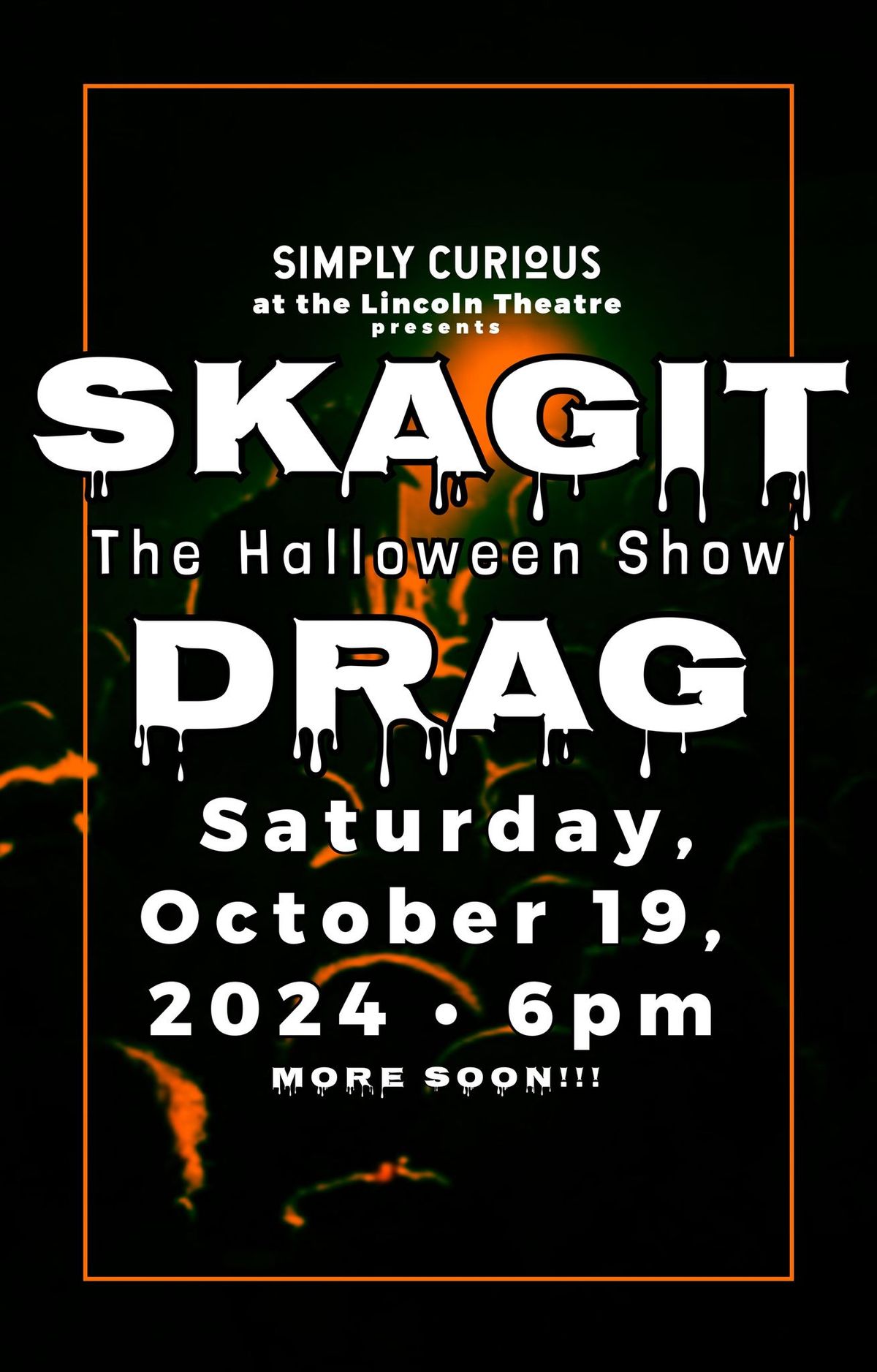 Skagit Drag Halloween Show