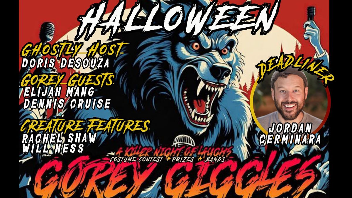 Gorey Giggles: A Killer Night of Laughs HALLOWEEN Costume Comedy Show!!