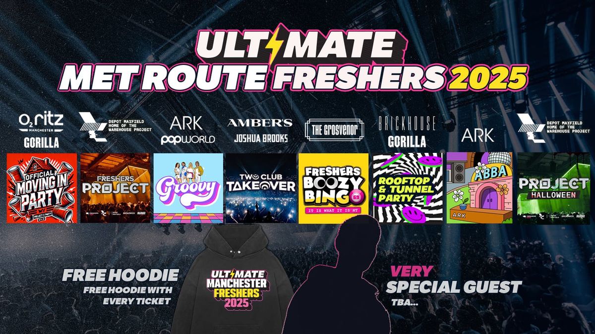 ULTIMATE MET ROUTE FRESHERS \u26a1 FREE Freshers Hoodie with Every Ticket! HUGE Artist TBA!