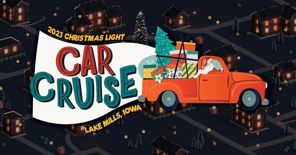 Christmas Light Car Cruise Lake Mills, Iowa Lake Mills Chamber Development Corporation