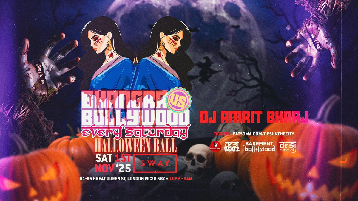 BHANGRA VS BOLLYWOOD : HALLOWEEN BALL | 01.11.25 | Sway Bar