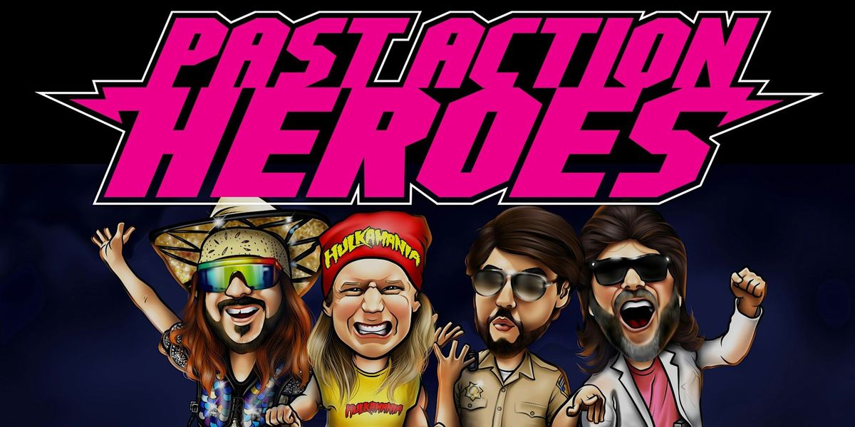 HALLOWEEN PARTY w\/ Past Action Heroes - Hits from the 80's & 90s!