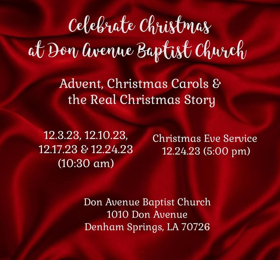 Christmas Celebration Don Avenue Baptist Church, Denham Springs, LA