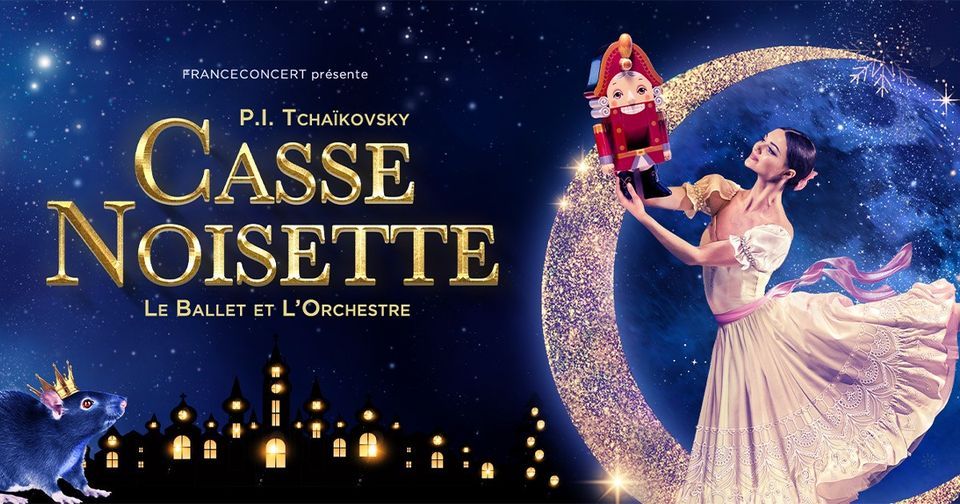 CASSE-NOISETTE "Ballet et Orchestre"