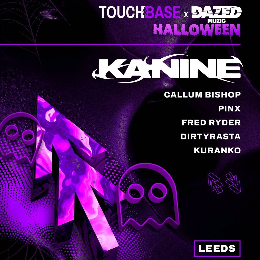 Dazed x Touchbase Halloween Leeds: Kanine + more