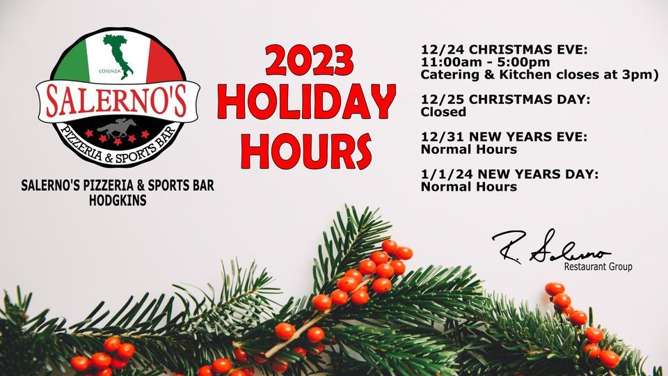 2023 Holiday Hours - Salernos - Hodgkins | Salerno's Pizzeria & Sports ...