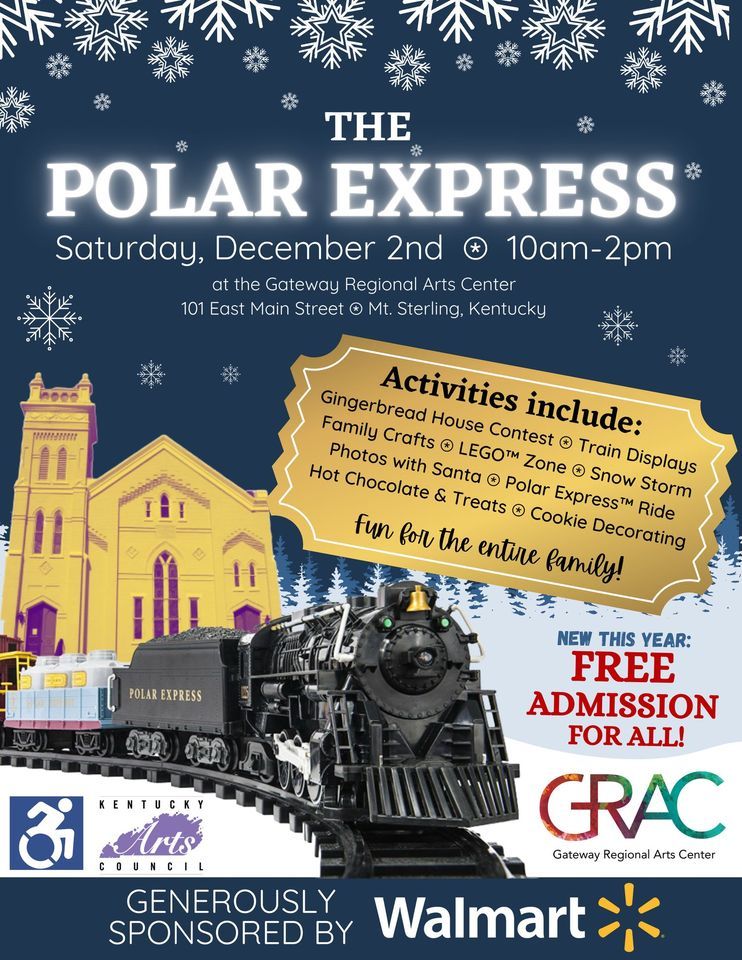 The Polar Express Gateway Regional Arts Center, Mount Sterling, KY