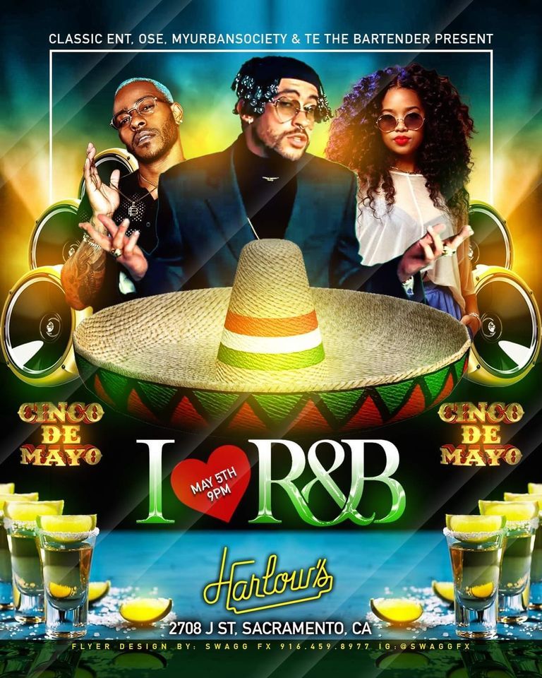 I Love R B Cinco De Mayo Party At Harlows Harlow s Sacramento CA i-love-r-b-cinco-de-mayo-party-at-harlows-harlow-s-sacramento-ca