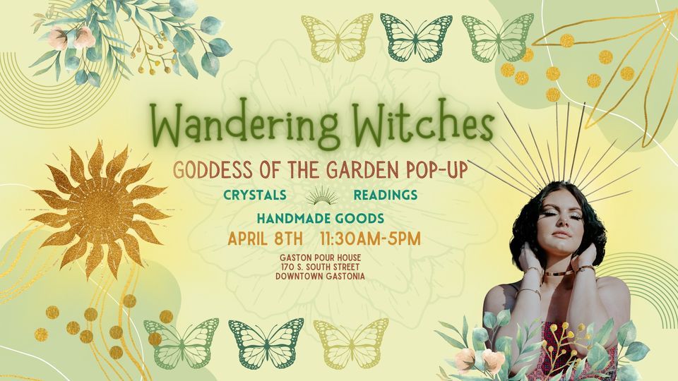 Wandering Witches Goddess of the Garden Pop Up Gaston Pour House