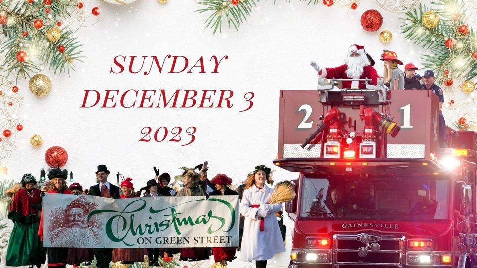 Christmas on Green Street 2023 Downtown Gainesville December 3, 2023