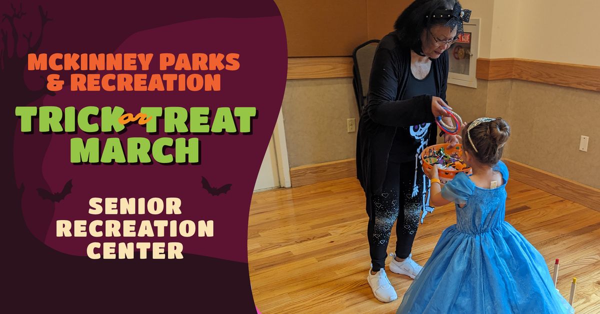 Trick or Treat March 2024 | Senior Rec Center 