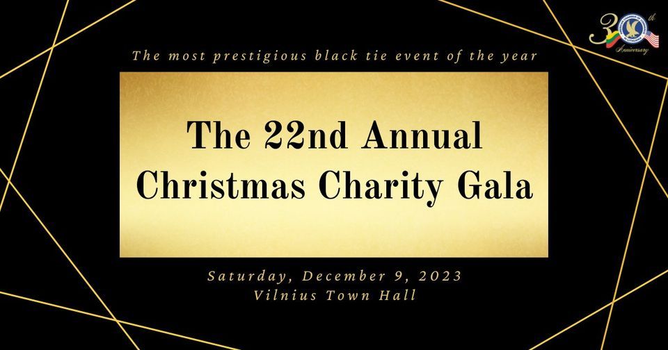 The 22nd Annual Christmas Charity Gala Town Hall, Vilnius December 9, 2023