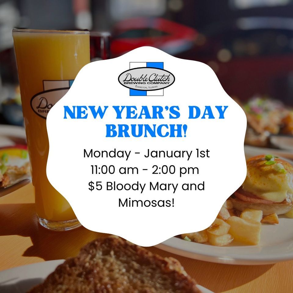 New Years Day Brunch! Double Clutch Brewery, Evanston, IL January 1