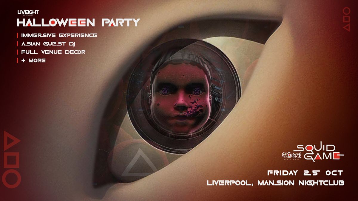 Liveight presents Squid Game \u2b55\ufe0f\ud83d\udd3a\u2666 Halloween Party 25th Oct @Liverpool