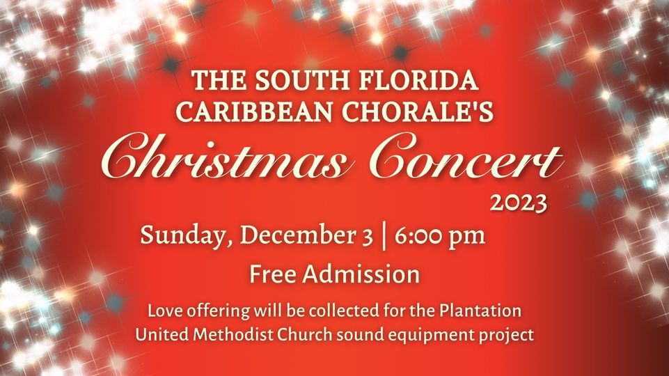 South Florida Caribbean Chorale Christmas Concert Plantation United