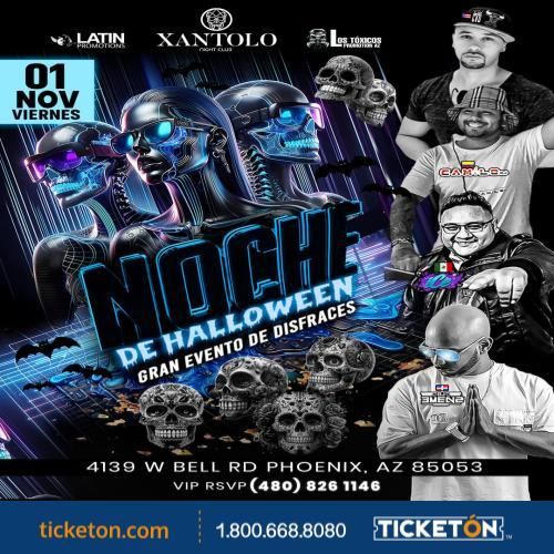 NOCHE DE HALLOWEEN Xantolo Night Club, Phoenix, AZ November 1, 2024