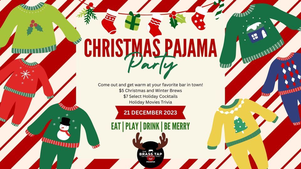 Christmas Pajama Party The Brass Tap Prosper December 21, 2023