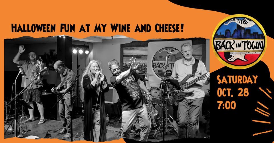 Back In Town Celebrating Halloween at My Wine & Cheese! My Wine and