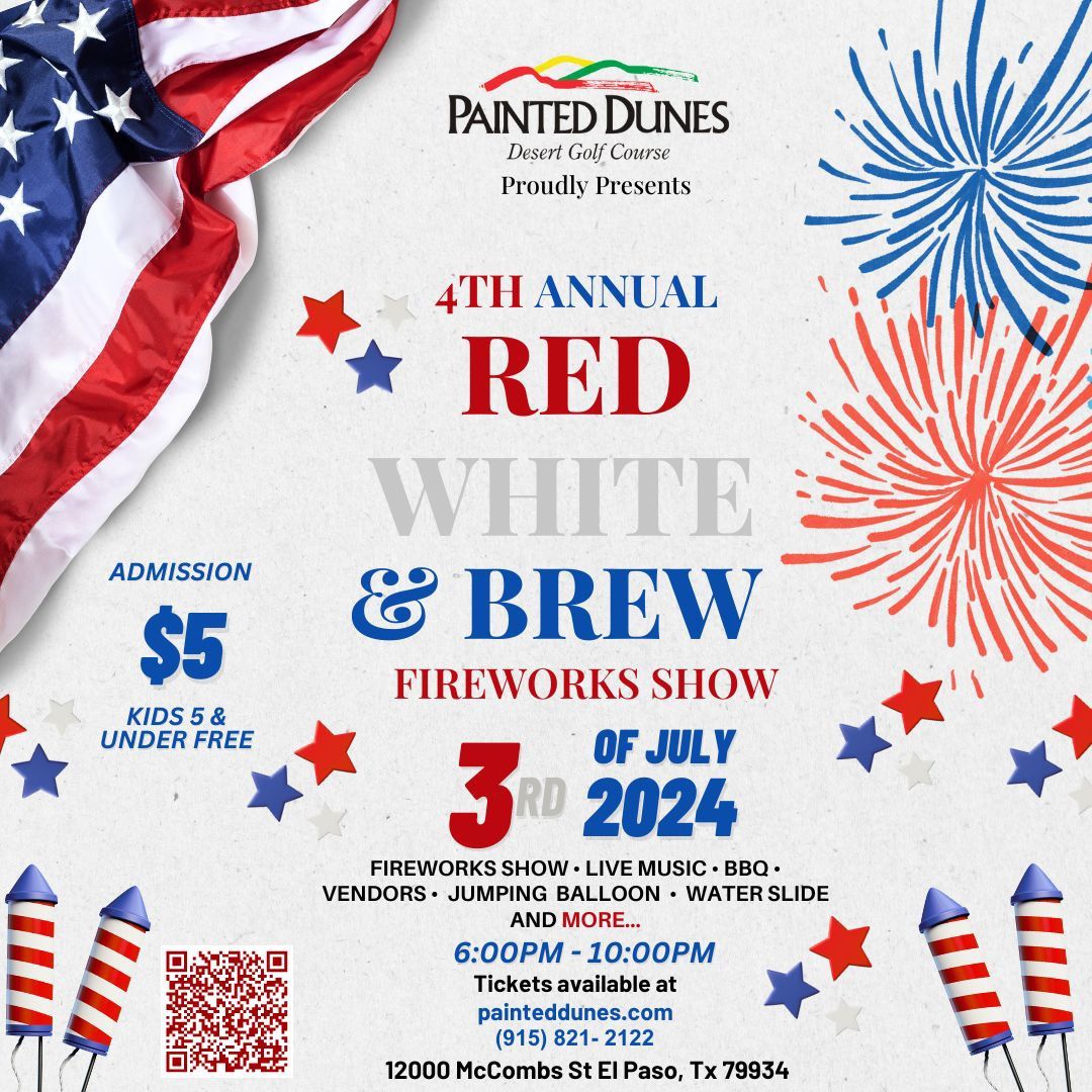 4th ANNUAL RED WHITE & BREW FIREWORKS SHOW