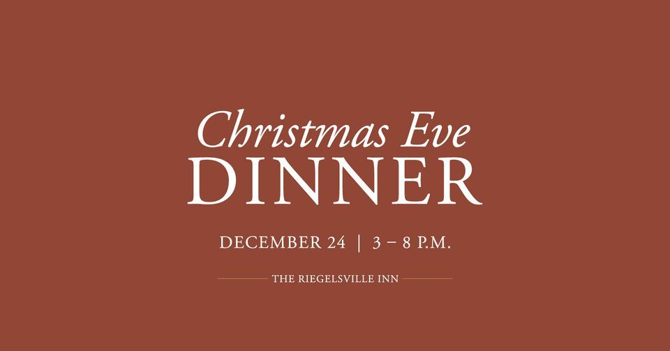 Christmas Eve Dinner 1012 Delaware Rd Riegelsville, PA, United