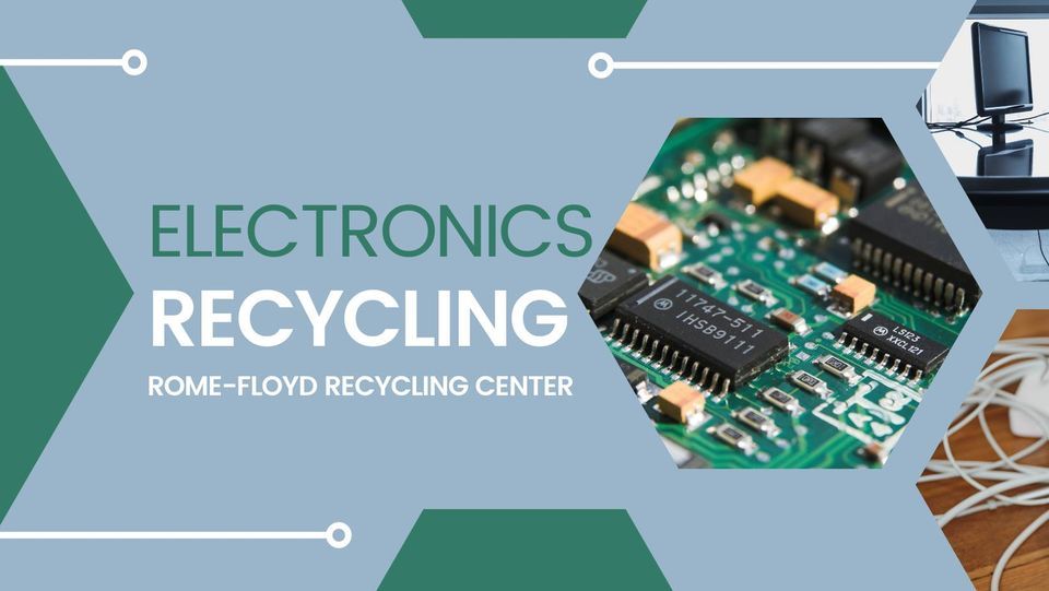 Electronics Recycling Collection Event RomeFloyd Recycling Center November 19, 2022