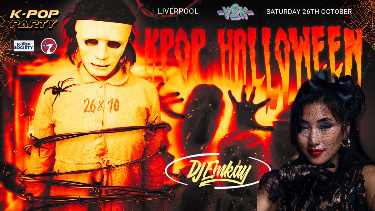 Liverpool KPOP HALLOWEEN -  DJ EMKAY | Saturday 26th October