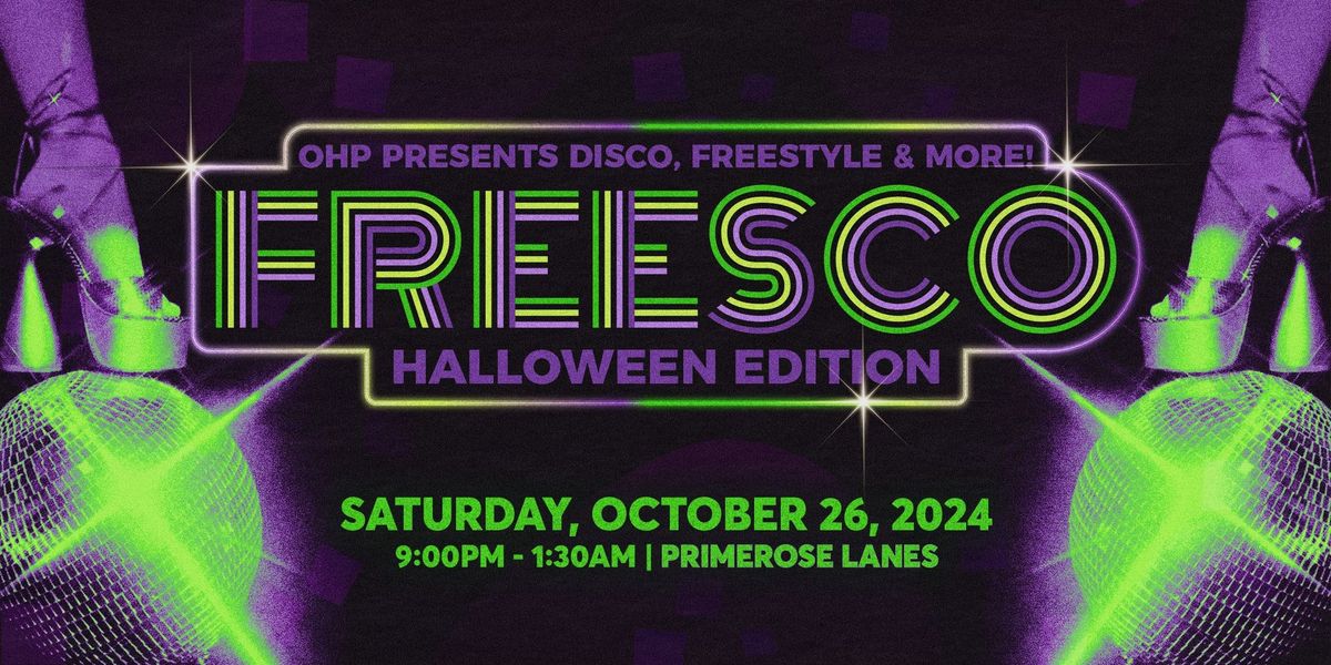 OHP Presnts: FREESCO... Disco, Freestyle & More Party!