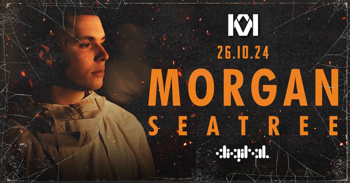 KONNEKT HALLOWEEN PRESENTS MORGAN SEATREE - HEADLINE SHOW \ud83c\udf83 SUPPORT FROM LD50, MORGAN KASIERA &amp; LWTN \/\/ OCTOBER 26th @ DIGITAL