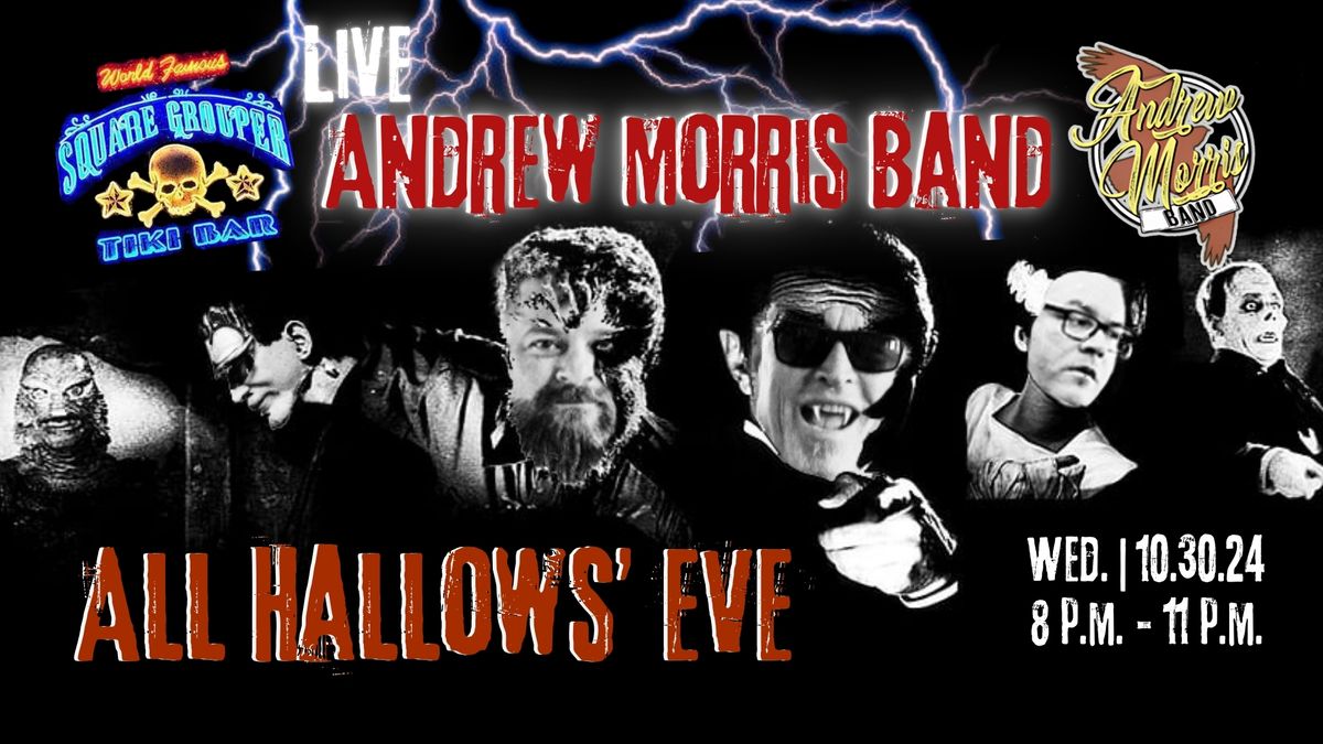 Square Grouper's All Hallow's Eve with Andrew Morris Band