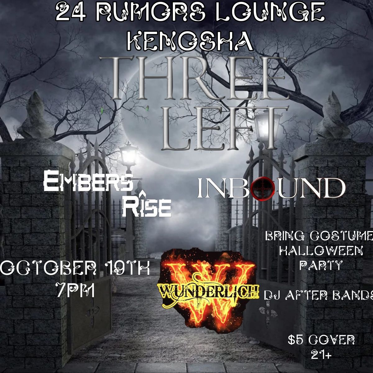 Inbound, Three Left, Ember's Rise, Wunderlich @24's Rumors lounge 