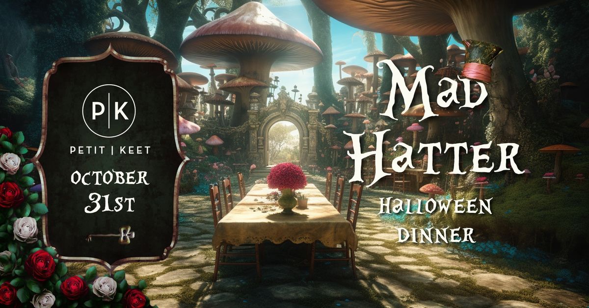 2nd Annual Mad Hatter Halloween Dinner \ud83d\udc30\ud83c\udf7d\ufe0f\ud83c\udf83