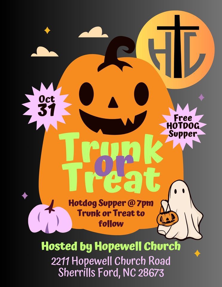 Trunk or Treat Hopewell Church 2211 Hopewell Church Rd, Sherrills