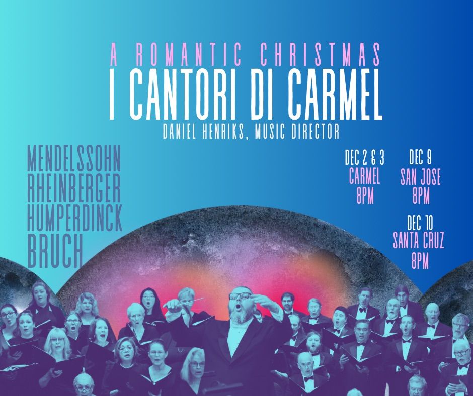 I Cantori di Carmel present A Romantic Christmas