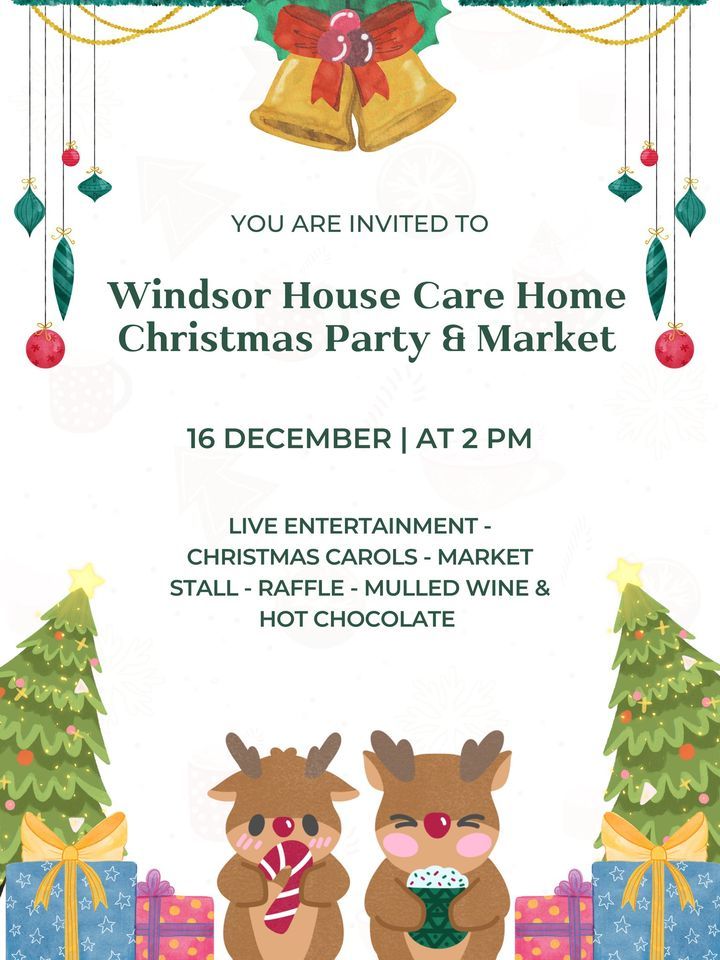 Windsor House Care Home Christmas Party & Market Windsor House Care