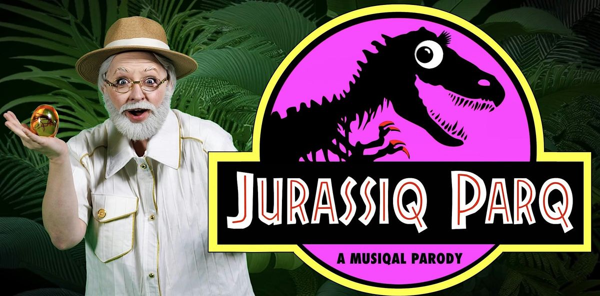 JURASSIQ PARQ - A Musiqal Parody