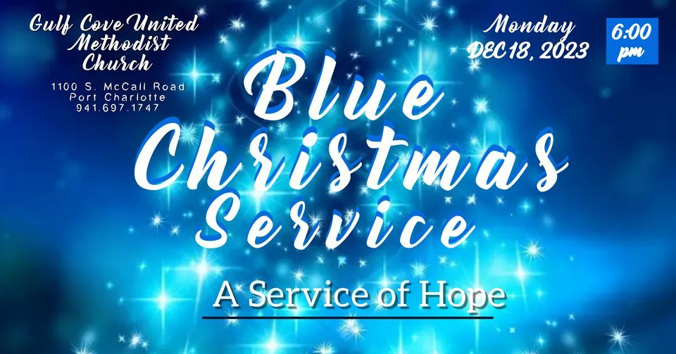 Blue Christmas Service | Gulf Cove United Methodist Church, Port ...