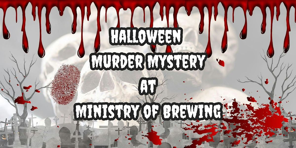 Halloween Murder Mystery at Ministry of Brewing