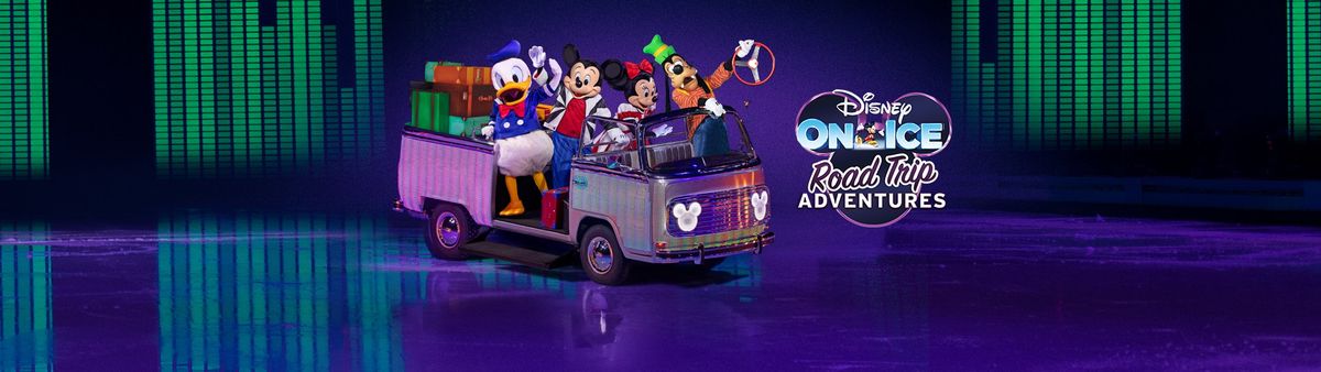 Disney On Ice: Road Trip Adventures