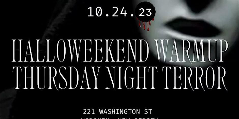Halloweekend Warm-Up: Thursday Night Terror