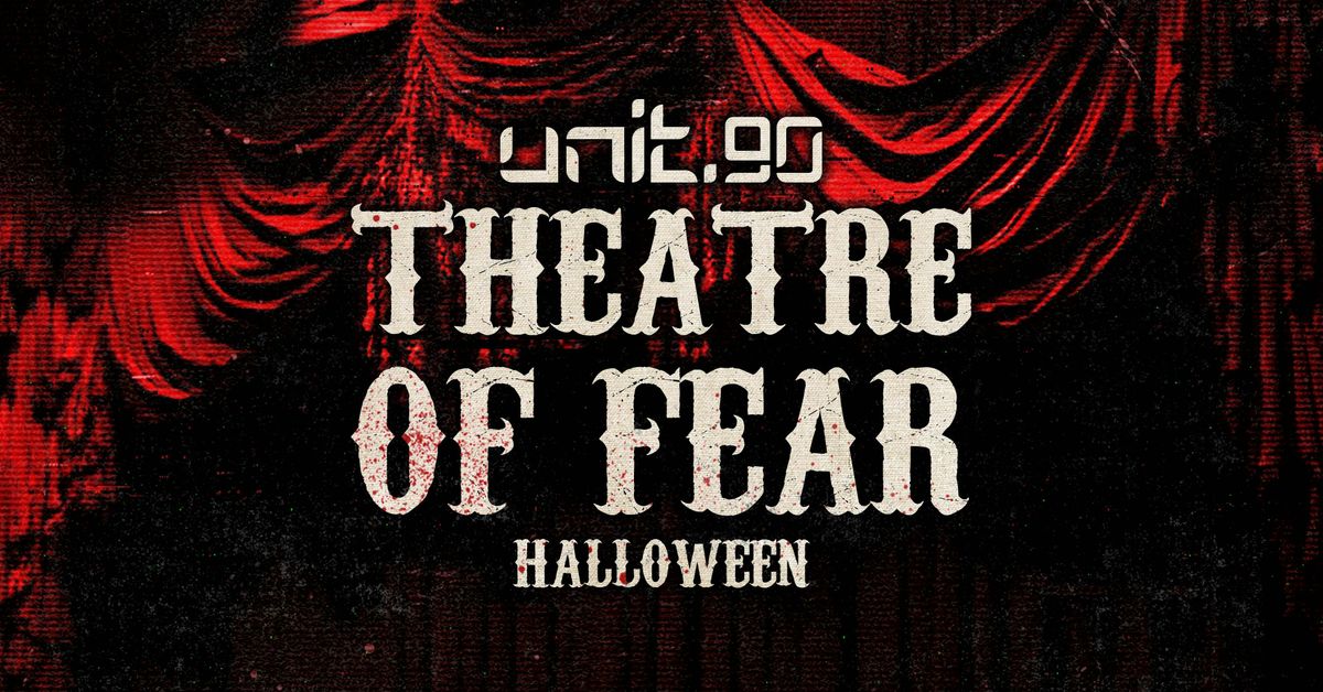 \ud83e\udd21\ud83e\udddf\u200d\u2642\ufe0f UNIT.90 - THEATRE OF FEAR @ ARTS CLUB \ud83e\udddf\u200d\u2642\ufe0f\ud83e\udd21 LIVERPOOL'S BIGGEST SUPERCLUB - 3 FLOORS INC. 360 RAVE CAGE - HALLOWEEN FRIDAY - 31st OCTOBER \ud83d\udea8
