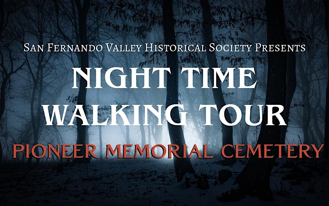 Night Time Walking Tour - Pioneer Memorial Cemetery Oct. 10th