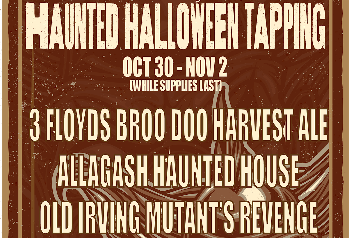 Haunted Halloween Tapping at Tuman\u2019s Tap & Grill