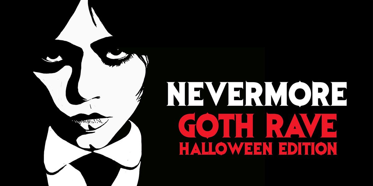Nevermore: A Goth Rave: Halloween Edition [San Francisco]