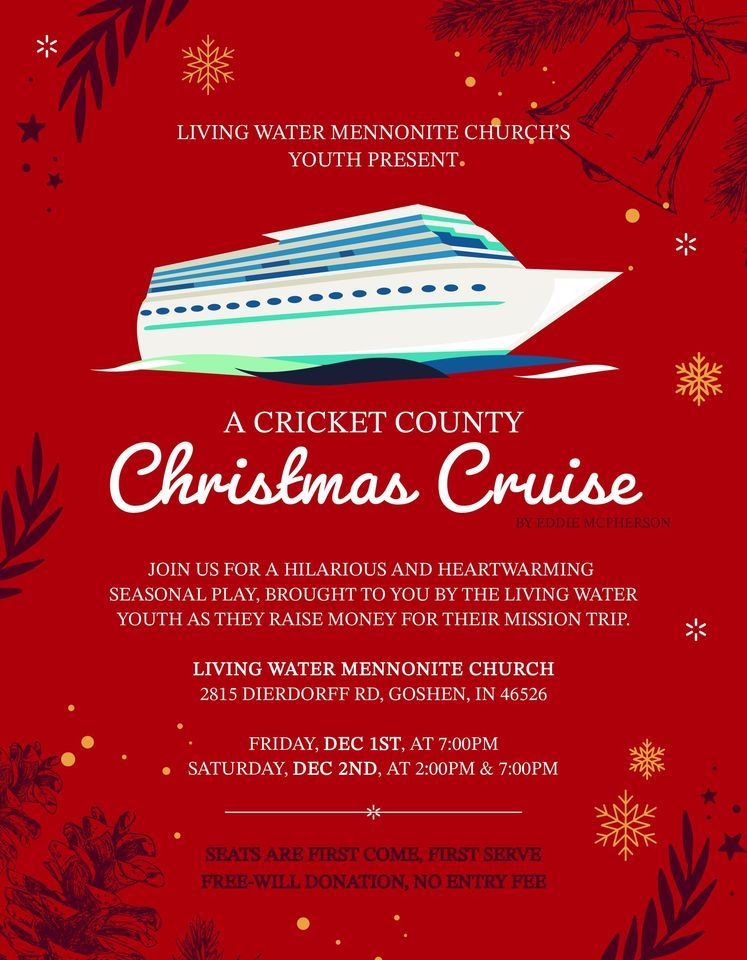Cricket County Christmas Cruise 2815 Dierdorff Rd, Goshen, IN 46526 December 1 to December 2