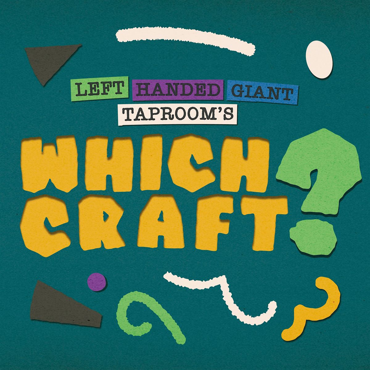 Left Handed Giant's Which Craft?