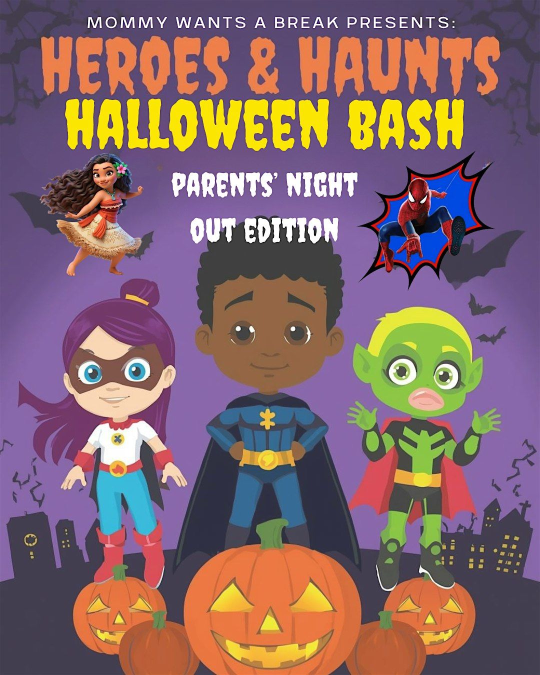 Heroes & Haunts Halloween Bash! Hosted by: Mommy Wants A Break